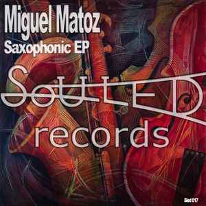 Miguel Matoz - Saxophonic EP album cover