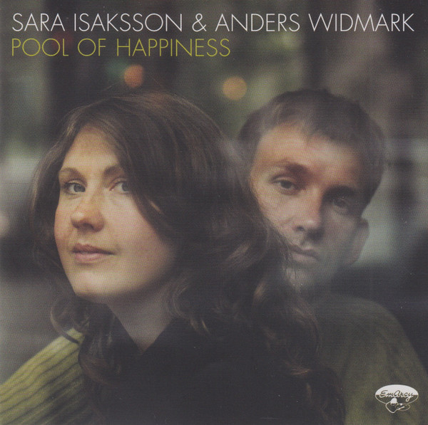Anders Widmark & Sara Isaksson – Pool Of Happiness