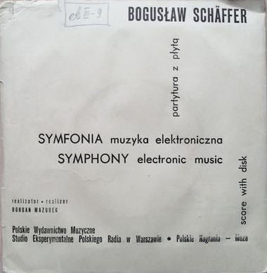 lataa albumi Bogusław Schäffer - Symfonia Muzyka Elektroniczna Symphony Electronic Music