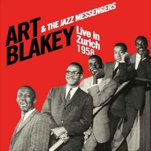 Art Blakey & The Jazz Messengers – Live In Zurich 1958 (2010, CD 