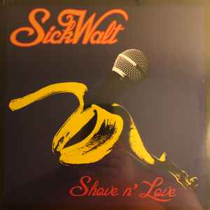 SickWalt - Shove n’ Love album cover