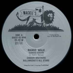 Mango Walk - Chosen Brothers / Bullwackie's All Stars / Rhythm & Sound