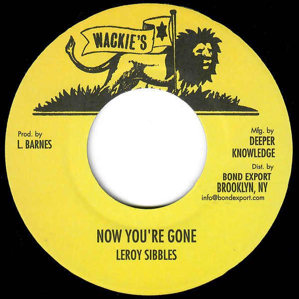 ladda ner album Leroy Sibbles - Now Youre Gone