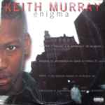 Keith Murray - Enigma | Releases | Discogs