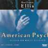 Bret Easton Ellis Gelesen Von Moritz Bleibtreu - American Psycho