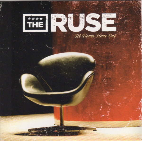télécharger l'album The Ruse - Sit Down Stare Out
