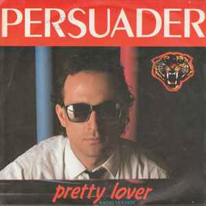 Persuader* - Pretty Lover