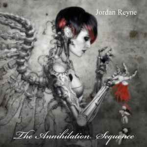 Jordan Reyne - The Annihilation Sequence album cover