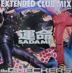 The Checkers – 運命 Sadame Extended Club Mix (1990, Vinyl) - Discogs