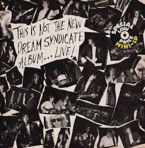 This Is Not The New Dream Syndicate Album... Live! - The Dream Syndicate