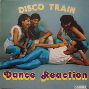 Dance Reaction - Disco Train album cover