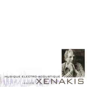 Musique Électro-Acoustique - Iannis Xenakis