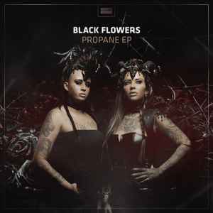 Black Flowers (7) - Propane EP