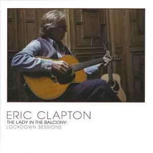 Eric Clapton - The Lady In The Balcony: Lockdown Sessions album cover