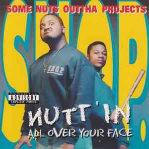 S.N.O.P. - Nutt'In All Over Your Face album cover