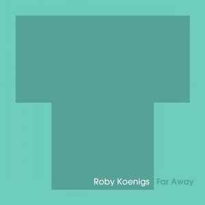 Roby Koenigs - Far Away album cover