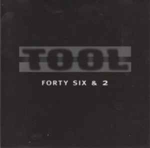 Tool (2) - Forty Six & 2