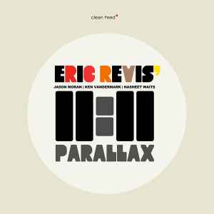 Parallax - Eric Revis' 11:11