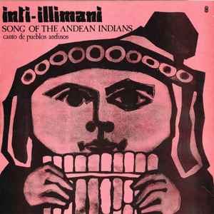 Inti Illimani - Songs Of The Andean Indians - Canto De Pueblos Andinos album cover