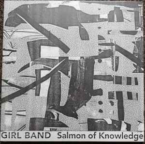 Salmon Of Knowledge - Girl Band
