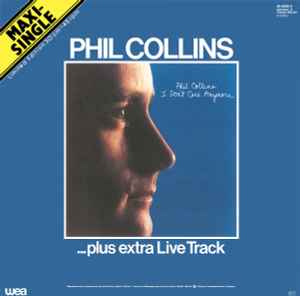 Phil Collins - I Don't Care Anymore (...Plus Extra Live Track) album cover
