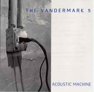 Acoustic Machine - The Vandermark 5