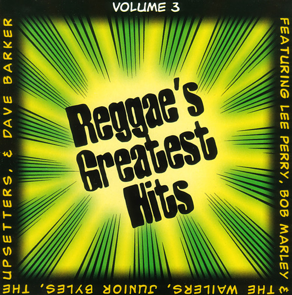 Reggae's Greatest Hits Volume 3 (1995, CD) - Discogs