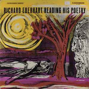 Richard Eberhart - Richard Eberhart Reading His Poetry album cover