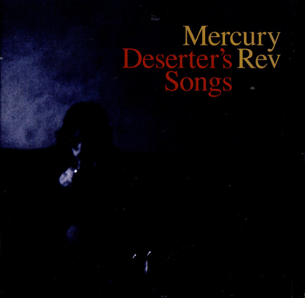 Mercury Rev – Deserter's Songs (2011, CD) - Discogs