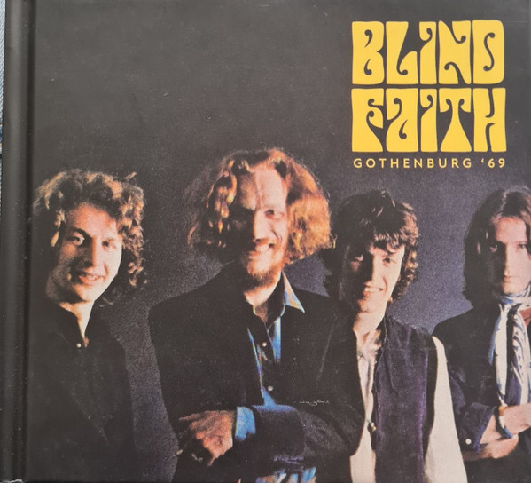 Blind Faith – Live In Goteborg, Sweden, June 3rd, 1969 (2012, Blue