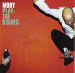 Moby Play The B Sides Releases Discogs