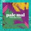 Poirier* feat. Fwonte - Pale Mal