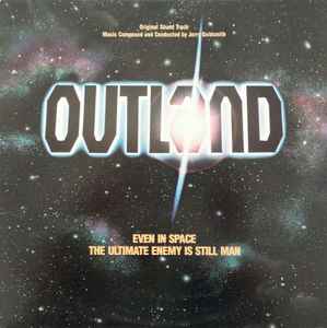Outland (Original Motion Picture Soundtrack) - Jerry Goldsmith