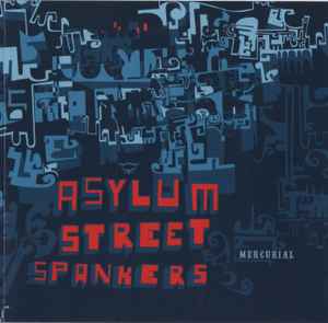 Asylum Street Spankers - Mercurial