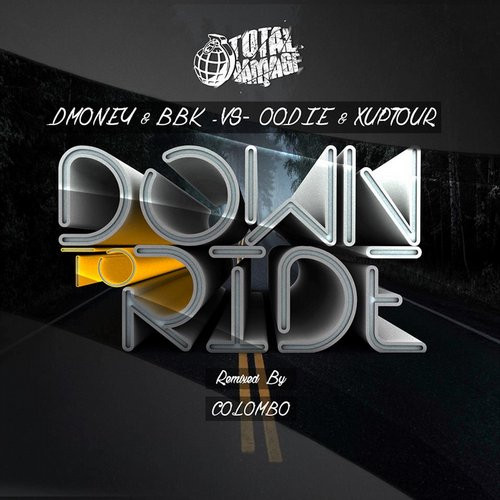 ladda ner album Dmoney & BBK vs OOdie & Xuptour - Down To Ride