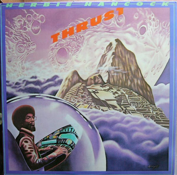 Herbie Hancock – Thrust (1974, Vinyl) - Discogs