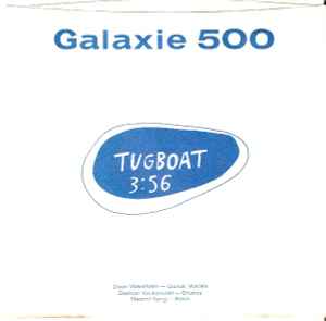 Galaxie 500 - Tugboat / King Of Spain album cover