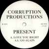 Corruption Productions - Love You Right / Go Again