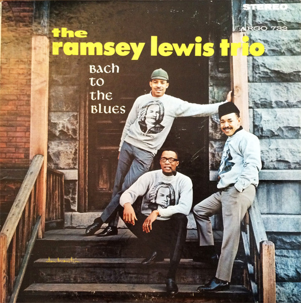 The Ramsey Lewis Trio – Bach To The Blues (1964, Vinyl) - Discogs