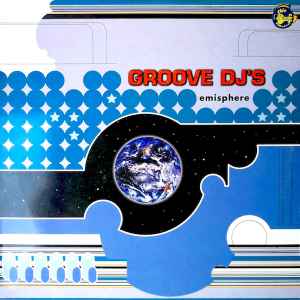 Groove DJ's - Emisphere