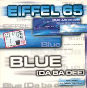 Обложка альбома Blue (Da Ba Dee) от Eiffel 65