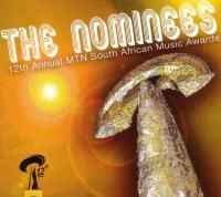 Various - The Nominees - 12th Annual MTN South African Music Awards album cover