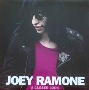 Joey Ramone - A Closer Look album cover