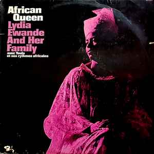 Lydia Ewande And Her Family avec Youla Et Ses Rytmes Africains - African Queen