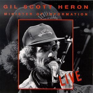 last ned album Gil Scott Heron - Minister Of Information Live