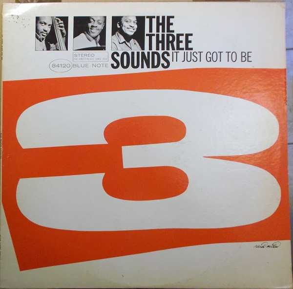 The Three Sounds – It Just Got To Be (Vinyl) - Discogs