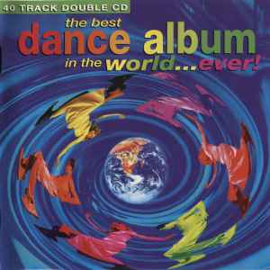 The Best Dance Album In The World Ever! Part 2 (1993, CD) - Discogs