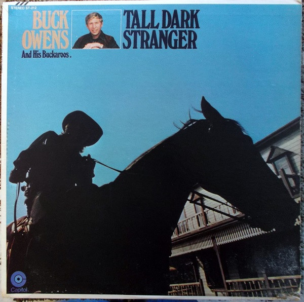 Buck Owens And His Buckaroos – Tall Dark Stranger (1969, Vinyl