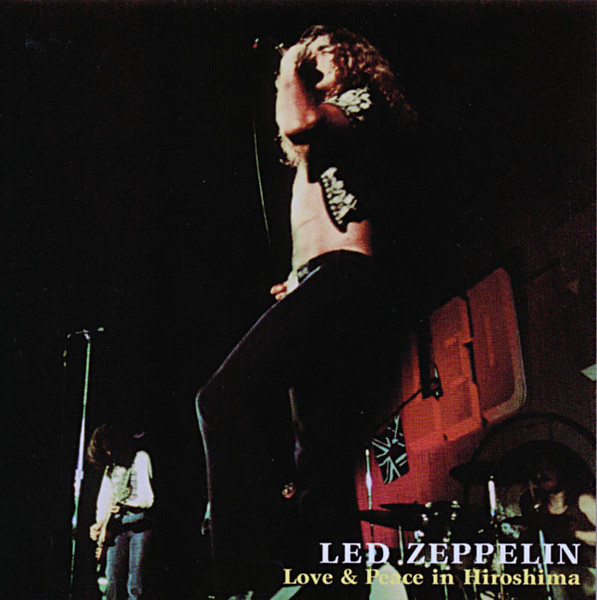 Led Zeppelin/Peace Of Mind/Hiroshima ´71-