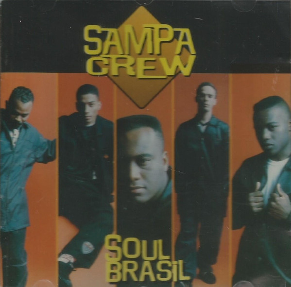 Sampa Crew – Soul Brasil (1996, Vinyl) - Discogs